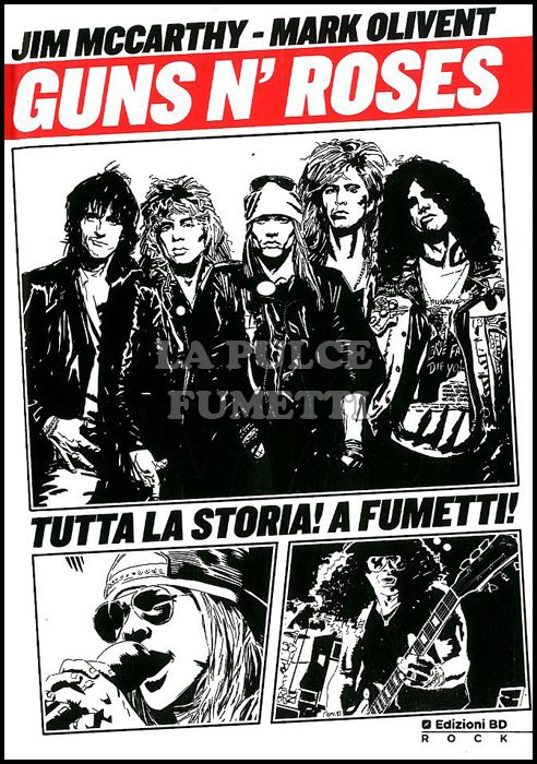 GUNS N' ROSES - TUTTA LA STORIA A FUMETTI